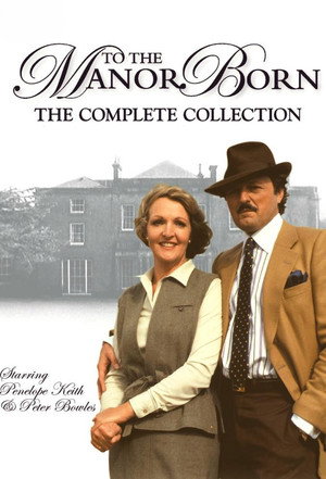 To the Manor Born 9