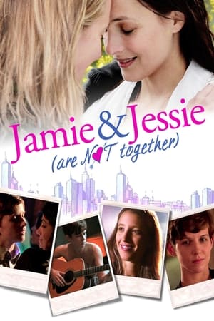 Poster Jamie and Jessie Are Not Together 2011