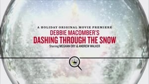 Debbie Macomber’s Dashing Through the Snow