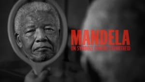 Nelson Mandela, Beyond the Myth film complet