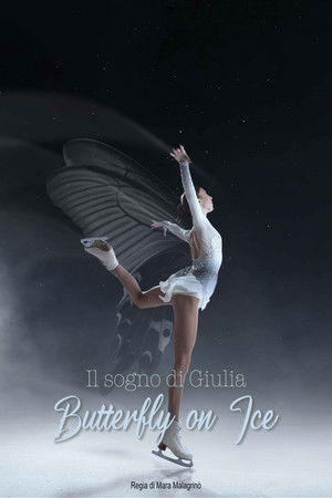 Il Sogno di Giulia: Butterfly on Ice
