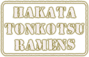 Hakata Tonkotsu Ramens