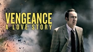 Vengeance: A Love Story 2017