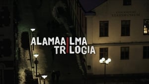 poster Alamaailma Trilogia