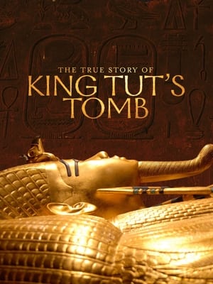 Poster The True Story of King Tut's Tomb 2019