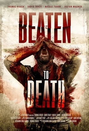 Beaten to Death film complet