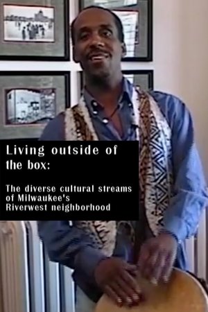 Living Outside of the Box: The Current Cultures of Milwaukee's Riverwest Neighborhood