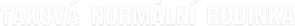 Taková normální rodinka — Logos 2