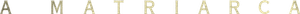 A Matriarca