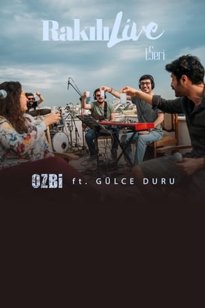 Poster Ozbi & Gulce Duru Rakili Live 1 (2016)