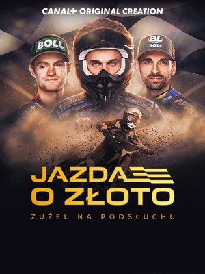 Jazda o złoto. Żużel na podsłuchu.