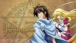 poster The Legend of the Legendary Heroes