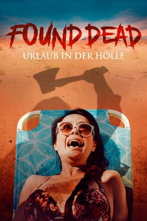 Found Dead - Urlaub in der Hölle