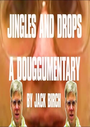 Poster Jingles & Drops: A Douggumentary 2023