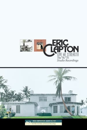 Poster Eric Clapton - Give Me Strength: The 74-75 Recordings (2013)