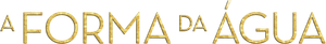 A Forma da Água