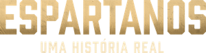 Espartanos. Uma História Real