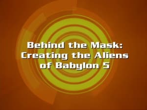 Image Behind the Mask: Creating the Aliens of Babylon 5