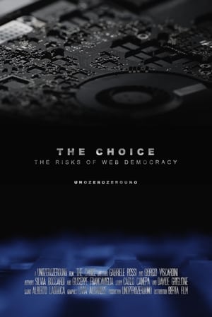 Poster di The Choice - The Risks of Web Democracy