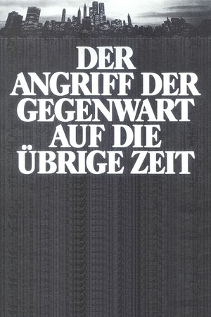 Der Angriff der Gegenwart auf die übrige Zeit 1985