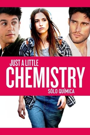 Poster Just a Little Chemistry (2015)