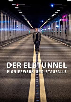 Poster Unsere Geschichte - Der Elbtunnel: Pionierwerk und Staufalle (2023)