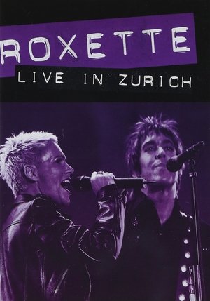 Poster Roxette ‎– Live In Zürich (1991)