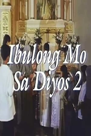 Poster Ibulong Mo Sa Diyos 2 (1997)