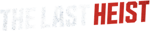 The Last Heist — Logos 2