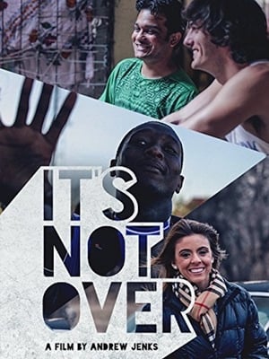 Poster It's Not Over (2014)