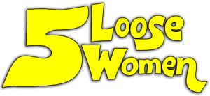 Five Loose Women