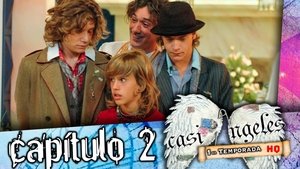 Casi Ángeles: 1×2