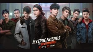 My True Friends The Beginning 16 ห้าว 19 เดือด (2022) พากย์ไทย
