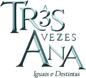 Três vezes Ana
