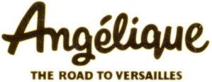 Angelique: The Road To Versailles