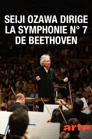 Seiji Ozawa dirige la "Symphonie n°7" de Beethoven poster