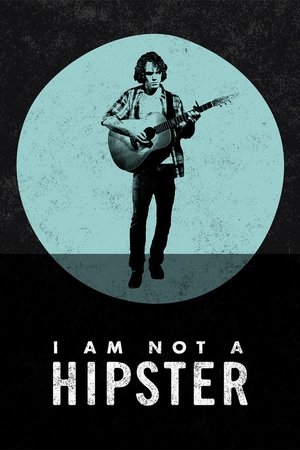 Poster I Am Not a Hipster (2013)