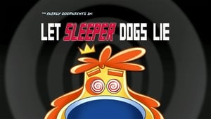 The Fairly OddParents Let Sleeper Dogs Lie