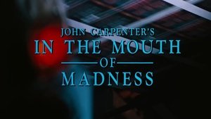 In the Mouth of Madness (1994)