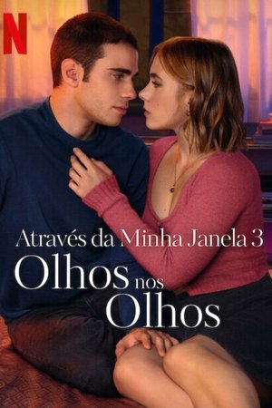 Assista Através da Minha Janela 3: Olhos nos Olhos Online Grátis