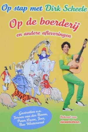 Dirk Scheele: op de boerderij en andere afleveringen film complet