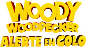 Woody Woodpecker : Alerte en colo