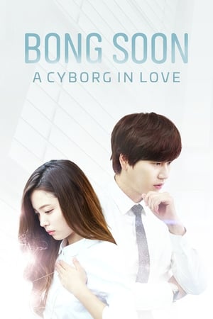 Poster Bong Soon, a Cyborg in Love 2016