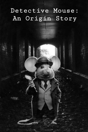 Detective Mouse: An Origin Story