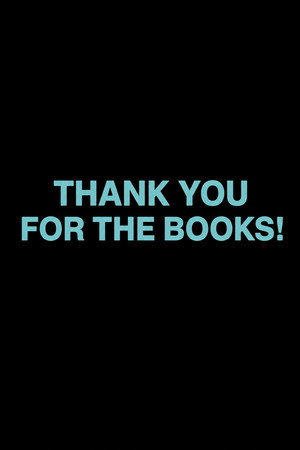 Thank You for the Books!