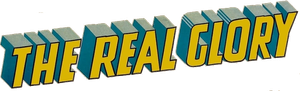 The Real Glory