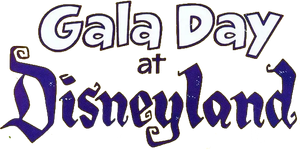 Gala Day at Disneyland