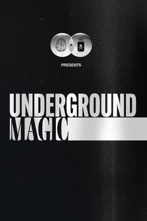Underground Magic