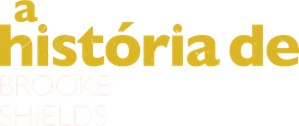 A História de Brooke Shields — Logos 2