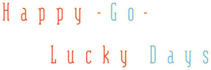 Happy-Go-Lucky Days